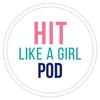 HIT Like a Girl Podcast