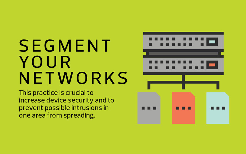 Segment your networks